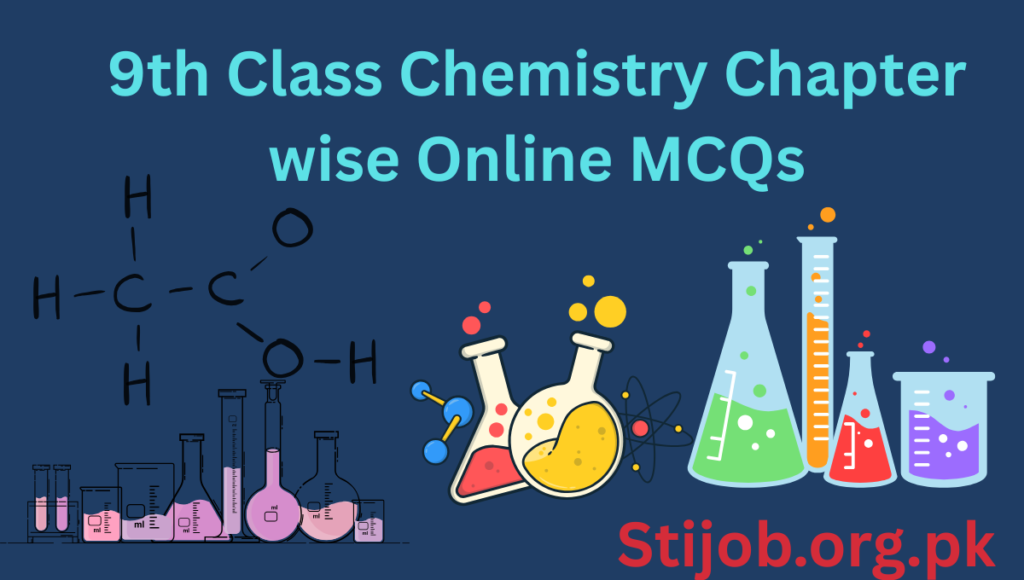 9th Class Chemistry Chapter wise Online MCQs