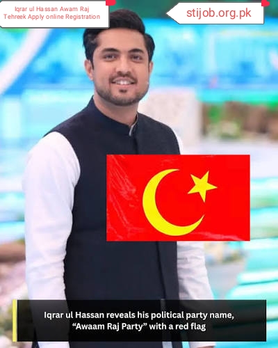 Iqrar ul Hassan Awam Raj Tehreek Apply online Registration Iqrar ul Hassan Awam Raj Tehreek Apply online Registration